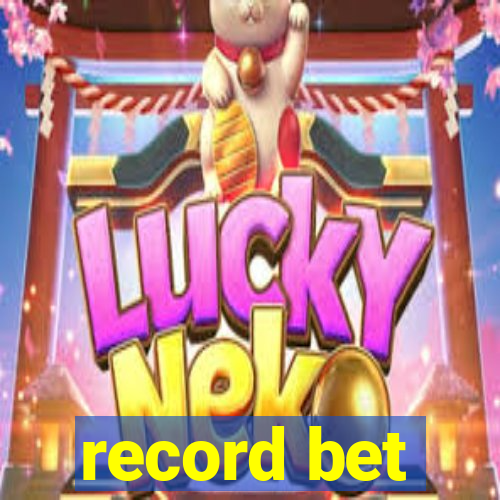 record bet